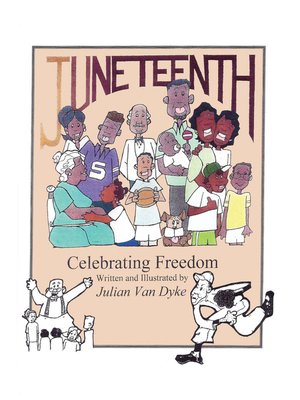 cover image of Juneteenth, Celebrating Freedom